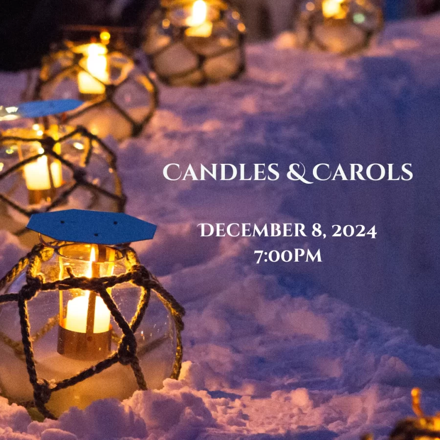 Candles & Carols, December 8, 2024, 7:00pm